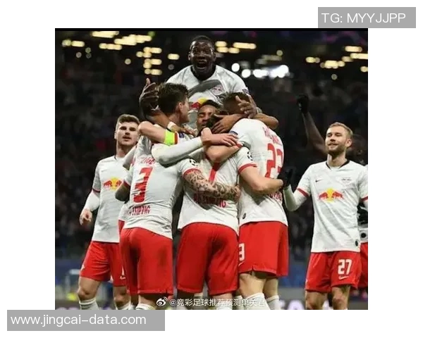 欧联杯精彩对决莱比锡大胜马竞引爆全场激情